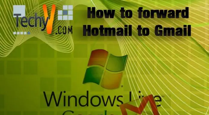 How to forward Hotmail to Gmail